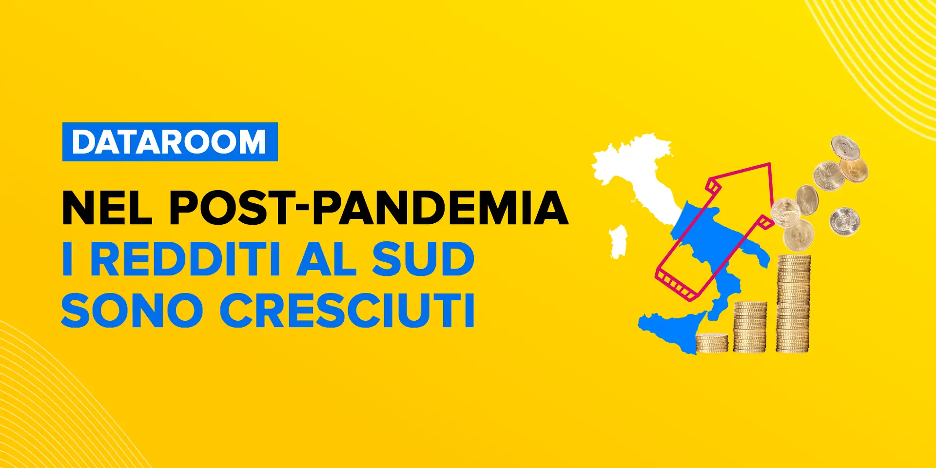 Copertina Nel post-pandemia i redditi al Sud sono cresciuti